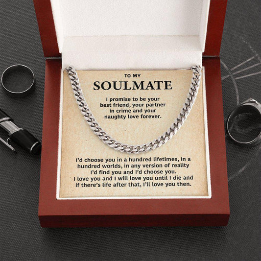 To My Soulmate- Cuban Link Chain Necklace-I Promise To Be Your Bestfriend