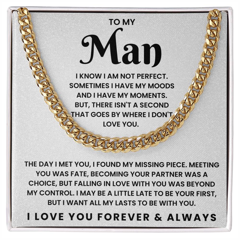 To My Man-Cuban Link Chain-I Know I Am Not Perfect