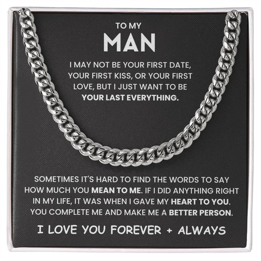 To My Man- Cuban Link Chain- Sometimes Its Hard To Find